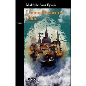 Ustam Diyorum Öldü Yapı Kredi Yayınları