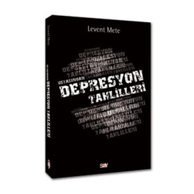USTASINDAN DEPRESYON TAHLILLERI - LEVENT METE