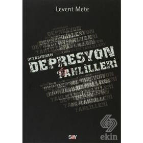 USTASINDAN DEPRESYON TAHLILLERI - LEVENT METE