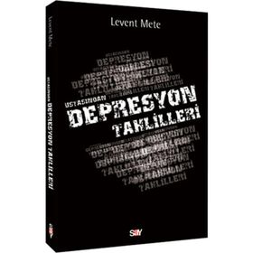 USTASINDAN DEPRESYON TAHLILLERI - LEVENT METE