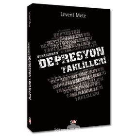 USTASINDAN DEPRESYON TAHLILLERI - LEVENT METE