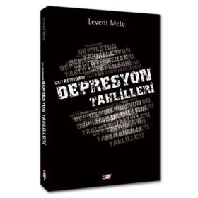 USTASINDAN DEPRESYON TAHLILLERI - LEVENT METE