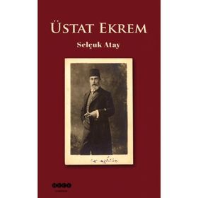 Üstat Ekrem - Selçuk Atay