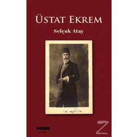 Üstat Ekrem - Selçuk Atay