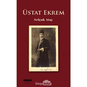 Üstat Ekrem - Selçuk Atay