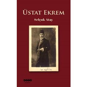Üstat Ekrem - Selçuk Atay
