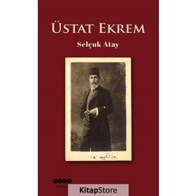 Üstat Ekrem - Selçuk Atay