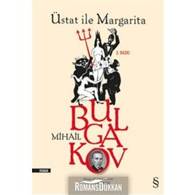 ÜSTAT ILE MARGARITA - MIHAIL AFANESYEVIÇ BULGAKOV