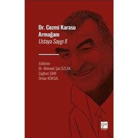 Ustaya Saygı II Dr. Cezmi Karasu Armağanı