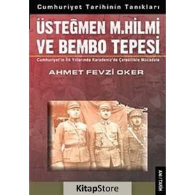 Üsteğmen M. Hilmi ve Bembo Tepesi - Ahmet Fevzi Oker