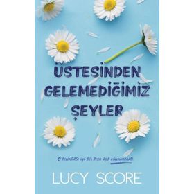 Üstesinden Gelemediğimiz Şeyler Martı Yayınları