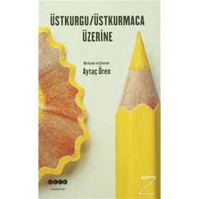 Üstkurgu - Üstkurmaca Üzerine - Aytaç Ören