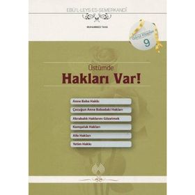 ÜSTÜMDE HAKLARI VAR ANNE-BABA, EŞ-ÇOCUK, KOMŞU-AKRABA VE YETIMIN - EBU`L-LEYS SEMERKANDI