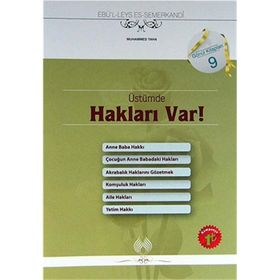 ÜSTÜMDE HAKLARI VAR ANNE-BABA, EŞ-ÇOCUK, KOMŞU-AKRABA VE YETIMIN - EBU`L-LEYS SEMERKANDI