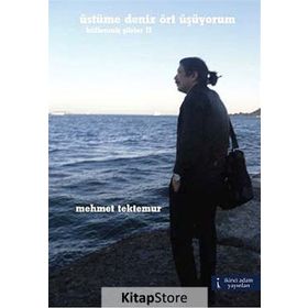 ÜSTÜME DENIZ ÖRT ÜŞÜYORUM - MEHMET TEKTEMUR