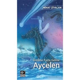 Üstüme Fazla Gelme Ayçelen - Nihat Ziyalan