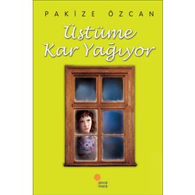 ÜSTÜME KAR YAĞIYOR - PAKIZE ÖZCAN