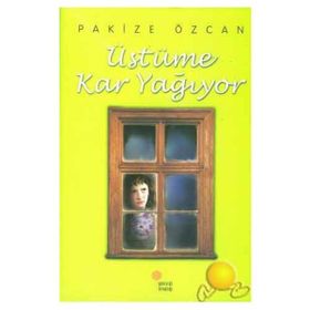 ÜSTÜME KAR YAĞIYOR - PAKIZE ÖZCAN