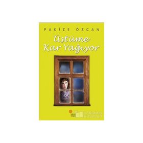ÜSTÜME KAR YAĞIYOR - PAKIZE ÖZCAN