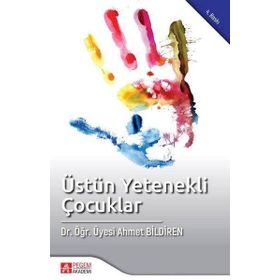 Üstün Yetenekli Çocuklar - Pegem Akademi Yayıncılık