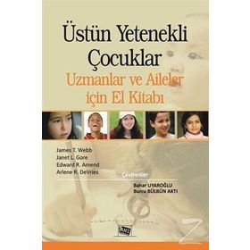 Üstün Yetenekli Çocuklar Uzmanlar ve Aileler