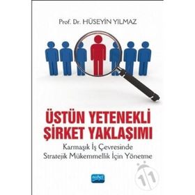 Üstün Yetenekli Şirket Yaklaşımı - Hüseyin Yılmaz
