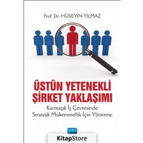 Üstün Yetenekli Şirket Yaklaşımı - Hüseyin Yılmaz