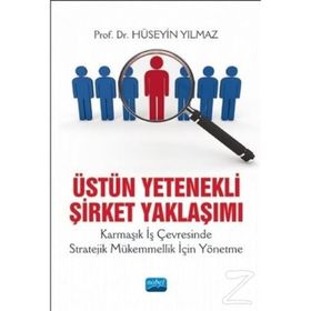 Üstün Yetenekli Şirket Yaklaşımı - Hüseyin Yılmaz