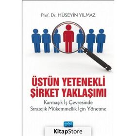 Üstün Yetenekli Şirket Yaklaşımı - Hüseyin Yılmaz
