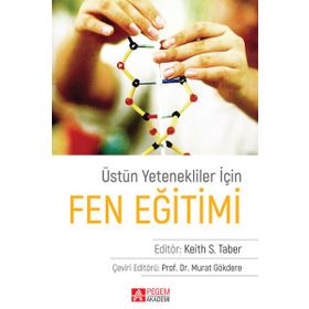 Üstün Yetenekliler İçin Fen Eğitimi - Pegem Akademi Yayıncılık