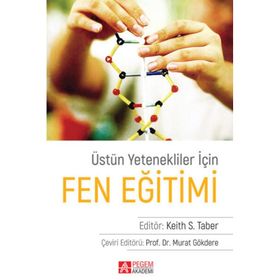 Üstün Yetenekliler İçin Fen Eğitimi - Pegem Akademi Yayıncılık