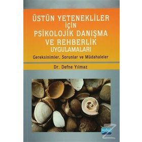 Üstün Yetenekliler İçin Psikolojik Danışma ve Rehberlik Uygulamaları - Defne Yılmaz