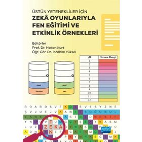 Üstün Yetenekliler İçin Zekâ Oyunlarıyla Fen Eğitimi ve Etkinlik Örnekleri Nobel Yayınevi