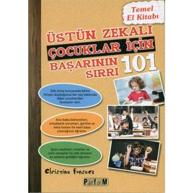 Üstün Zekalı Çocuklar İçin Başarının 101 Sırrı - Christine Fonseca