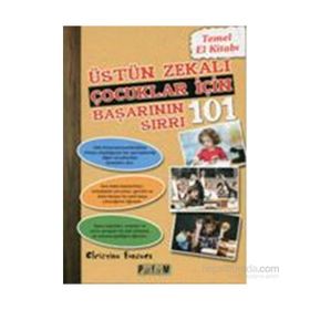 Üstün Zekalı Çocuklar İçin Başarının 101 Sırrı - Christine Fonseca