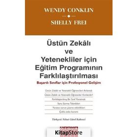 Üstün Zekalı ve Yetenekliler için Eğitim Programının Farklılaştırılması - Wendy Conklin Shelly Frei