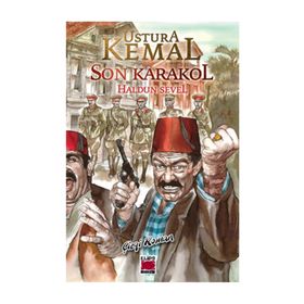 USTURA KEMAL - SON KARAKOL - HALDUN SEVEL