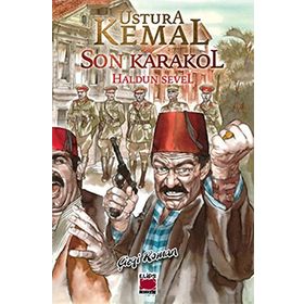 USTURA KEMAL - SON KARAKOL - HALDUN SEVEL