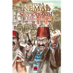 USTURA KEMAL - SON KARAKOL - HALDUN SEVEL