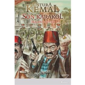 USTURA KEMAL - SON KARAKOL - HALDUN SEVEL