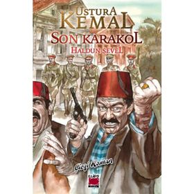 USTURA KEMAL - SON KARAKOL - HALDUN SEVEL