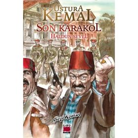 USTURA KEMAL - SON KARAKOL - HALDUN SEVEL