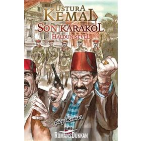 USTURA KEMAL - SON KARAKOL - HALDUN SEVEL