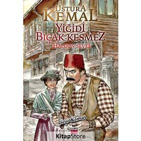 USTURA KEMAL-YİĞİDİ BIÇAK KESMEZ - HALDUN SEVEL