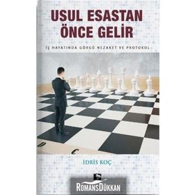 Usul Esastan Önce Gelir - İdris Koç