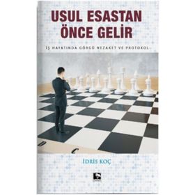 Usul Esastan Önce Gelir - İdris Koç
