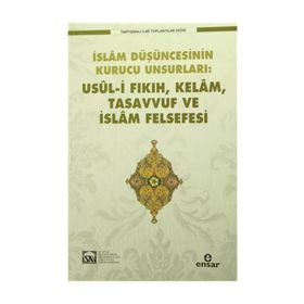 Usül-i Fıkıh Kelam Tasavvuf ve İslam Felsefesi - kollektif