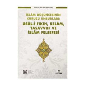 Usül-i Fıkıh Kelam Tasavvuf ve İslam Felsefesi - kollektif