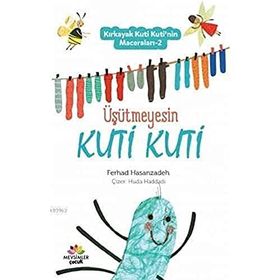 Üşütmeyesin Kuti Kuti - Kırkayak Kuti Kuti'nin Maceraları 2 - Ferhad Hasanzadeh