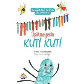 Üşütmeyesin Kuti Kuti - Kırkayak Kuti Kuti'nin Maceraları 2 - Ferhad Hasanzadeh